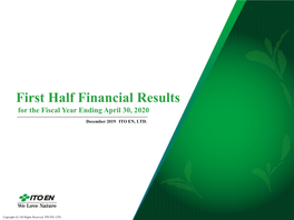 First Half Financial Results for the Fiscal Year Ending April 30, 2020