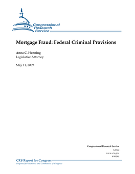 Mortgage Fraud in Particular, Has Spurred Interest in the Criminal Provisions Available to Federal Prosecutors