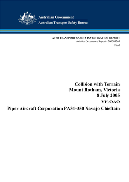 Collision with Terrain Mount Hotham, Victoria 8 July 2005 Piper Aircraft