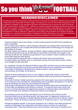 American Footballs Influence on the World of Sports and in Particular Australasian Sports Is Often Overlooked and Rarely If Ev