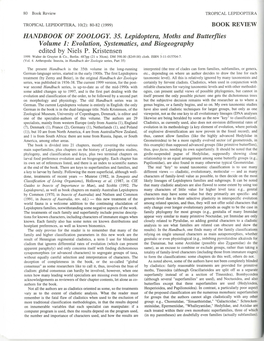 HANDBOOK of ZOOLOGY. 35. Lepidoptera, Moths and Butterflies Volume 1: Evolution, Systematics, and Biogeography Edited by Niels P