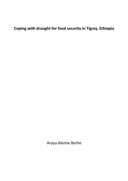 Coping with Drought for Food Security in Tigray, Ethiopia Araya Alemie