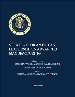 Strategy for American Leadership in Advanced Manufacturing