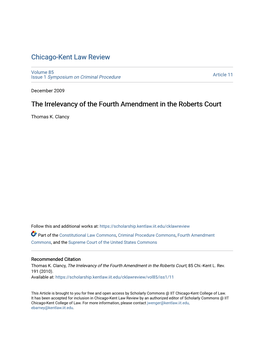 The Irrelevancy of the Fourth Amendment in the Roberts Court