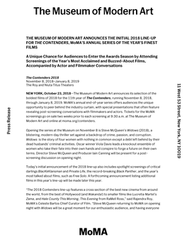 THE MUSEUM of MODERN ART ANNOUNCES the INITIAL 2018 LINE-UP for the CONTENDERS, Moma’S ANNUAL SERIES of the YEAR’S FINEST FILMS