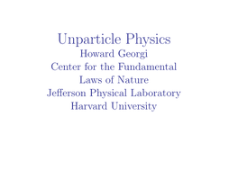 Unparticle Physics