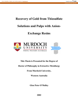 Recovery of Gold from Thiosulfate Solutions and Pulps with Anion- Exchange Resins