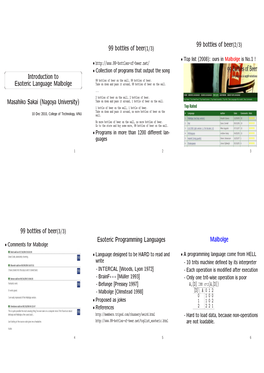 Introduction to Esoteric Language Malbolge Masahiko Sakai (Nagoya University) 99 Bottles of Beer(1/3) 99 Bottles of Beer(2/3) 99