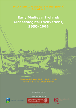 Early Medieval Ireland: Archaeological Excavations, 1930-2009