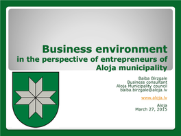 Business Environment in the Perspective of Entrepreneurs of Aloja Municipality