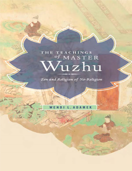 The Teachings of Master Wuzhu: Zen and Religion of No-Religion