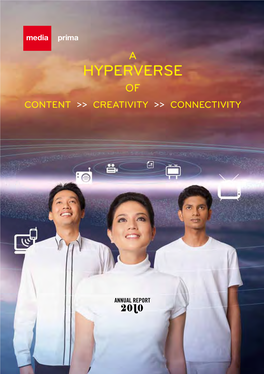 Hyperverse of MEDIA PRIMA BERHAD MEDIA PRIMA BERHAD 532975 a Content >> Creativity >> Connectivity