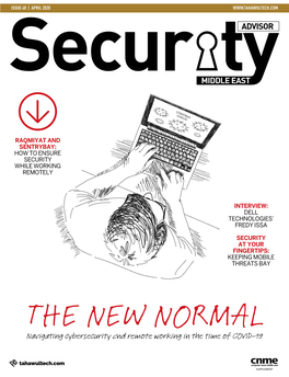 THE NEW NORMAL Navigating Cybersecurity and Remote Working in the Time of COVID-19