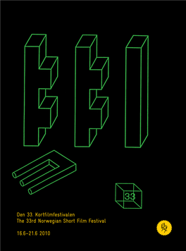 Den 33. Kortfilmfestivalen the 33Rd Norwegian Short Film Festival 16.6