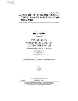 Ensuring the U.S. Intelligence Community Supports Homeland Defense and Depart- Mental Needs Hearing Committee on Governmental Af