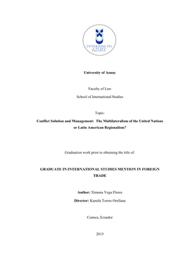 Conflict Solution and Management: the Multilateralism of the United Nations Or Latin American Regionalism?