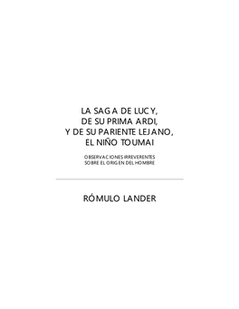 La Saga De Lucy, De Su Prima Ardi, Y De Su Pariente Lejano, El Niño Toumai