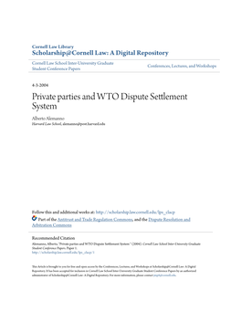 Private Parties and WTO Dispute Settlement System Alberto Alemanno Harvard Law School, Alemanno@Post.Harvard.Edu