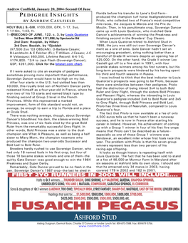 By Louis Quatorze Dancer's Achievements of Winning the Preakness and 1St Dam: Whow (MSW, $171,096), by Spectacular Bid Finishing Second in the Breeders' Cup Classic