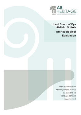 Land South of Eye Airfield, Suffolk Archaeological Evaluation