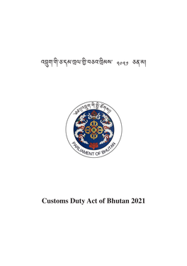 Customs Duty Act of Bhutan 2021