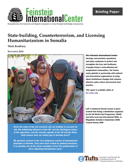 State-Building, Counterterrorism, and Licensing Humanitarianism in Somalia Mark Bradbury