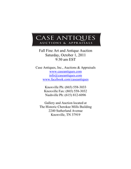 Fall Fine Art and Antique Auction Saturday, October 1, 2011 9:30 Am EST