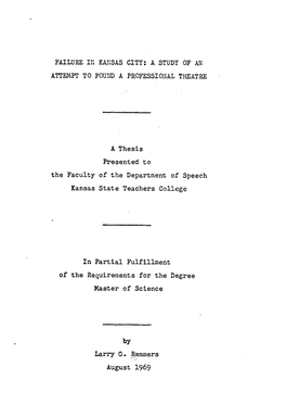 FAILURE in KANSAS CITY: a STUDY of an Attempr to FOUND a PROFESSIONAL THEATRE