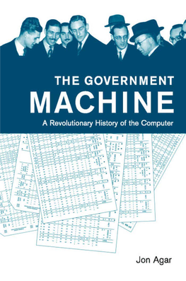 The Government Machine a Revolutionary History of the Computer