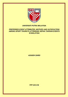 Preferred Event Attributes, Motives and Satisfaction Among Sport Tourists Attending Sepak Takraw Events in Malaysia