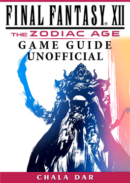 Final Fantasy XII the Zodiac Age Game Guide Unofficial