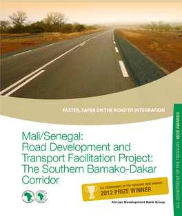 Mali/Senegal: a M D B Road Development and Transport Facilitation Project: the Southern Bamako-Dakar