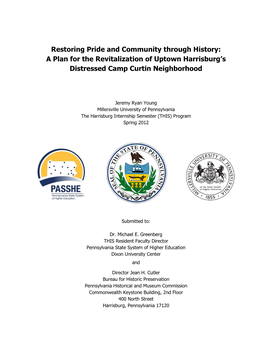 Restoring Pride and Community Through History: a Plan for the Revitalization of Uptown Harrisburg’S Distressed Camp Curtin Neighborhood