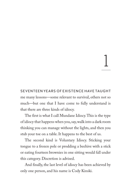 Me Many Lessons— Some Relevant to Survival, Others Not So Much— but One That I Have Come to Fully Understand Is That There A