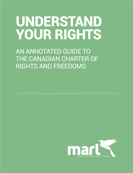 Understand Your Rights an Annotated Guide to the Canadian Charter of Rights and Freedoms Contents
