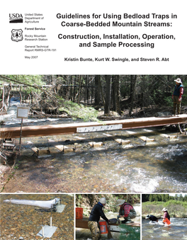 Guidelines for Using Bedload Traps in Coarse-Bedded Mountain Streams: Construction, Installation, Operation, and Sample Processing