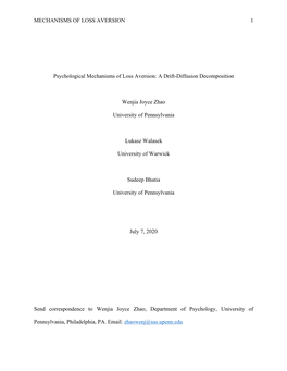 MECHANISMS of LOSS AVERSION 1 Psychological Mechanisms of Loss Aversion: a Drift-Diffusion Decomposition Wenjia Joyce Zhao Unive