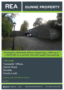 “Lisnawilly” Offices, Carrick Road, Dundalk, County Louth