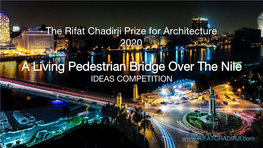 A Living Pedestrian Bridge Over the Nile IDEAS COMPETITION