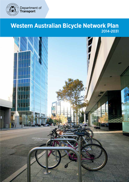 Western Australian Bicycle Network Plan 2014-2031 MINISTER’S FOREWORD