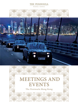 MEETINGS and EVENTS the Peninsula Hong Kong Exterior of the Peninsula Hong Kong