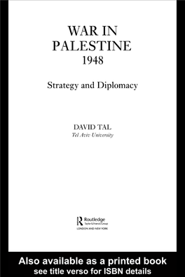 War in Palestine 1948: Strategy and Diplomacy / David Tal