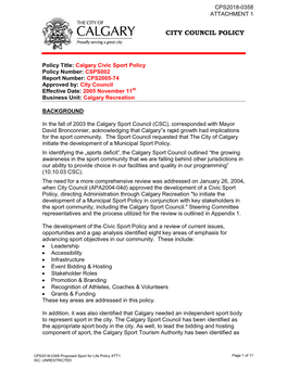 Civic Sport Policy Policy Number: CSPS002 Report Number: CPS2005-74 Approved By: City Council Effective Date: 2005 November 11Th Business Unit: Calgary Recreation