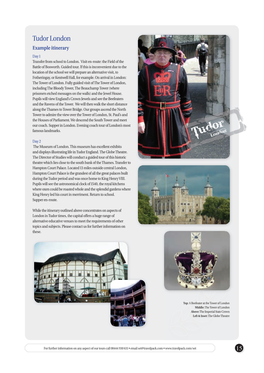 Tudor London Example Itinerary Day 1 Transfer from School to London