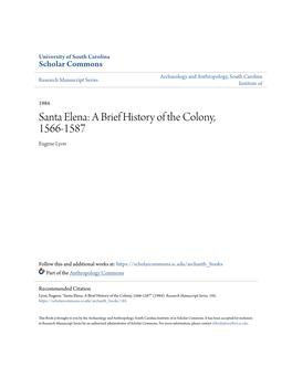 Santa Elena: a Brief History of the Colony, 1566-1587 Eugene Lyon