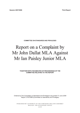 Report on a Complaint by Mr John Dallat MLA Against Mr Ian Paisley Junior MLA