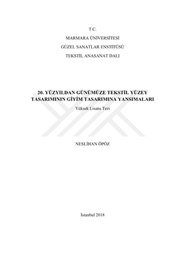 20. Yüzyildan Günümüze Tekstġl Yüzey Tasariminin Gġyġm Tasarimina Yansimalari