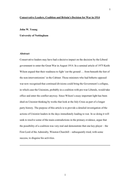 1 1 Conservative Leaders, Coalition and Britain's Decision for War in 1914 John W. Young University of Nottingham Abstract