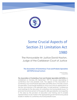 Some Crucial Aspects of Section 21 Limitation Act 1980 the Honourable Mr Justice David Hayton, Judge of the Caribbean Court of Justice