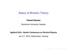 Status of Bimetric Theory